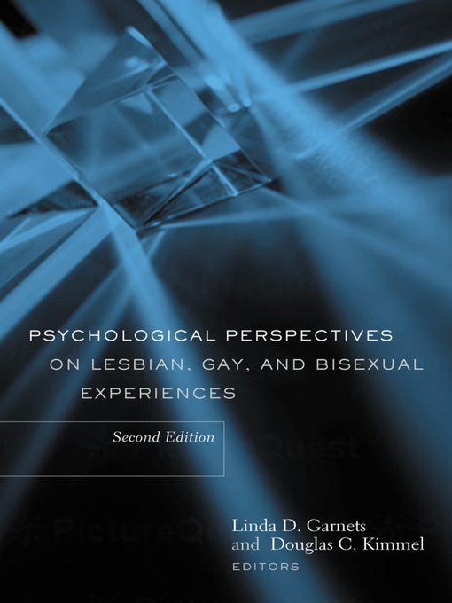 Title details for Psychological Perspectives on Lesbian, Gay, and Bisexual Experiences by Linda Garnets - Available